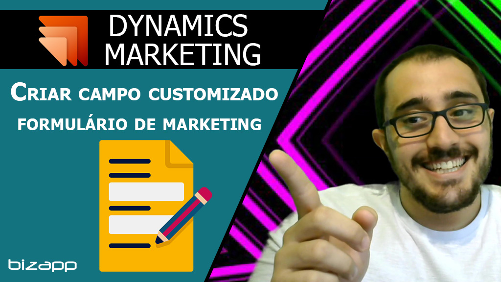 Como criar um campo personalizado para formulários de marketing - Dynamics Marketing